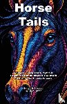  - Horse Tails