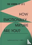 of Life, The School - How Emotionally Mature Are You?