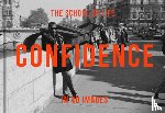 The School of Life - Confidence in 40 Images