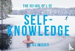 The School of Life - Self-Knowledge in 40 Images
