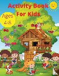 Parker, Nikolas - Activity Book for Kids Ages 4-8