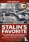 Nebolsin, Igor - Stalin’s Favorite: The Combat History of the 2nd Guards Tank Army from Kursk to Berlin