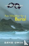 Owen, David - No Weather for a Burial