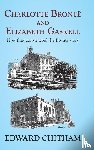 Chitham, Edward - Charlotte Brontë and Elizabeth Gaskell
