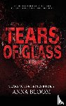 Bloom, Anna - Tears of Glass