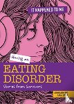Levete, Sarah, Eason, Sarah - Having an Eating Disorder