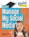 Bennett, Ruth, Eason, Sarah - How Do I Manage My Social Media?