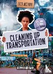 Hardyman, Robyn - Cleaning Up Transportation