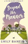 Banting, Emily - Beyond Her Manner