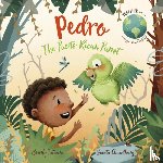 Jatwani, Beverly - Pedro the Puerto Rican Parrot
