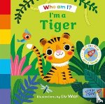  - Who Am I? I'm a Tiger