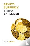 Johnson, Barry - Cryptocurrency Simply Explained!