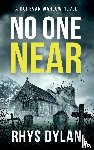 Dylan, Rhys - No One Near