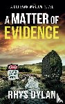 Dylan, Rhys - A Matter of Evidence