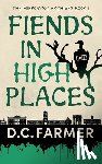 Farmer, D C - Fiends In High Places