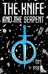 Pratt, Tim - The Knife and the Serpent