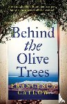 Catlow, Francesca - Behind The Olive Trees