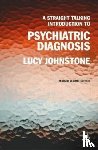 Johnstone, Lucy - A Straight Talking Introduction to Psychiatric Diagnosis (second edition)