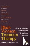  - Black Women, Trauma and Therapy