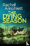 Amphlett, Rachel - The Dying Season
