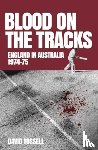 Tossell, David - Blood on the Tracks