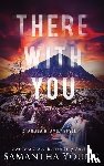 Young, Samantha - Young, S: There With You
