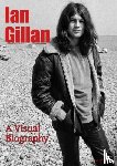 Francis, Andy - Ian Gillan A Visual Biography