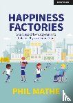 Mathe, Phil - Happiness Factories: A success-driven approach to holistic Physical Education