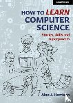 Harrison, Alan J. - How to Learn Computer Science