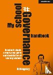 Kingsley, Al - My School Governance Handbook: Keeping it simple, a step by step guide and checklist for all school governors