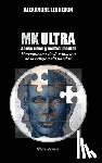 Lebreton, Alexandre - MK Ultra - Abuso ritual y control mental