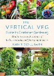 Ridsdill Smith, Mark - The Vertical Veg Guide to Container Gardening