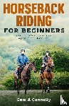 Connelly, Sam A - Horseback Riding for Beginners