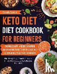 Roslin, Sarah - Keto Diet Cookbook for Beginners