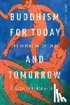 Sangharakshita - Buddhism for Today -- and Tomorrow