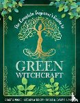 - The Complete Beginner's Guide to Green Witchcraft