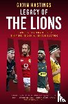 Hastings, Gavin - Legacy of the Lions