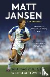 Jansen, Matt - Matt Jansen: The Autobiography