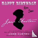 Austen, Jane - Happy Birthday-Love, Jane