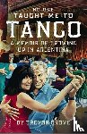 Grove, Trevor - No One Taught Me To Tango