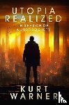 Warner, Kurt - Utopia Realized: In Search of A Just Society