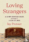 Prosser, Jay - Loving Strangers