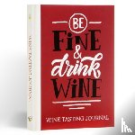  - Be Fine and Drink Wine Gift Book