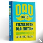  - Dad Jokes For Embarrasing Dads Gift Book