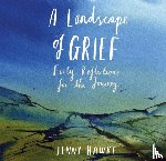 Hawke, Jenny - A Landscape of Grief