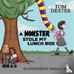Dexter, Tom - Monster Stole My Lunch Box, A
