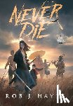 Hayes, Rob J. - Never Die
