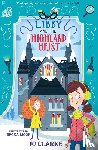 Clarke, Jo - Libby and the Highland Heist