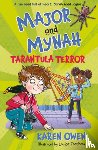 Owen, Karen - Major and Mynah: Tarantula Terror