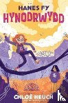 Heuch, Chloe - Hanes fy Hynodrwydd
